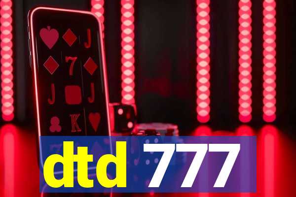 dtd 777