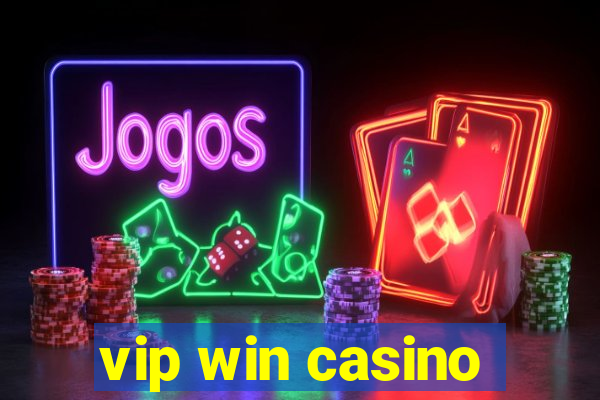 vip win casino