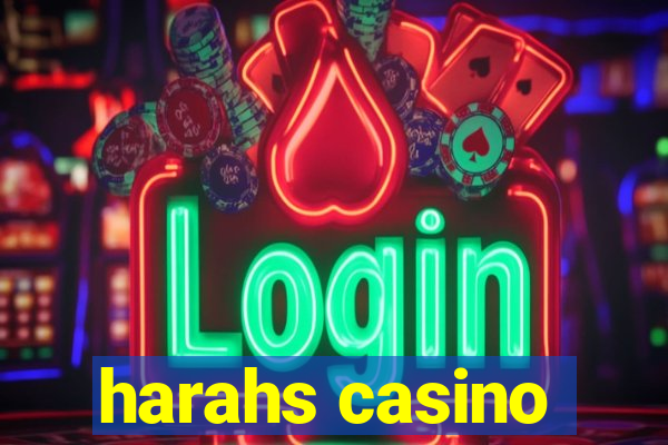 harahs casino