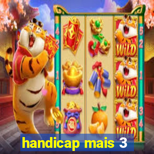 handicap mais 3