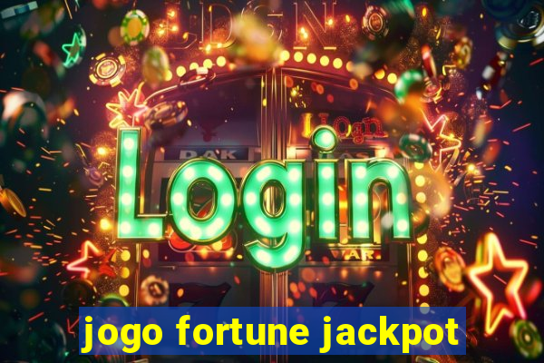 jogo fortune jackpot