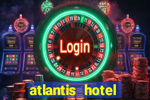 atlantis hotel casino bahamas