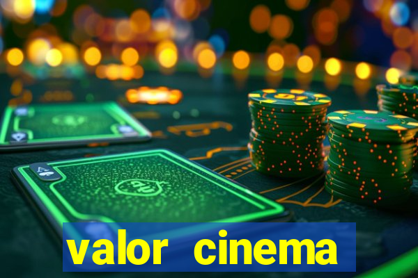 valor cinema shopping paralela