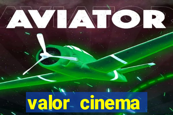 valor cinema shopping paralela