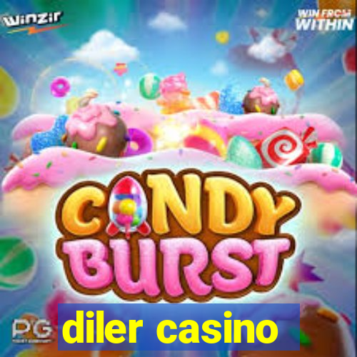 diler casino