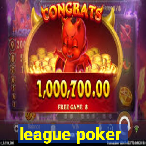 league poker