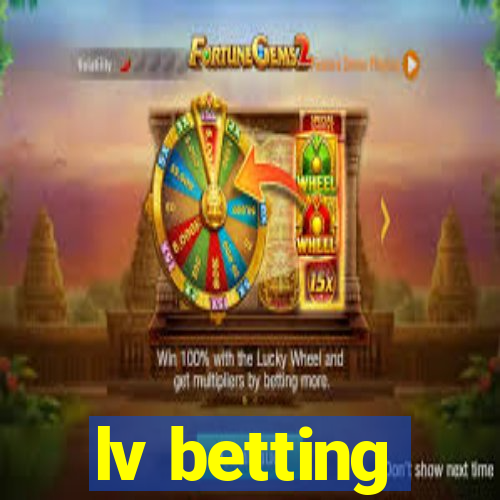 lv betting