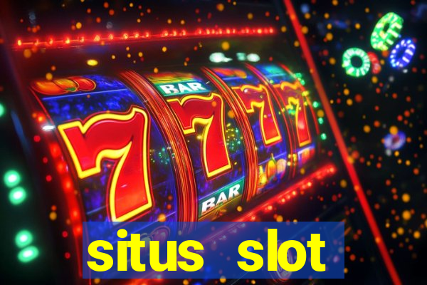 situs slot indonesia terpercaya