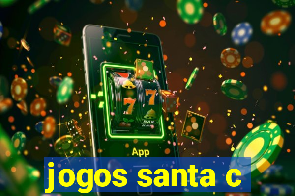 jogos santa c