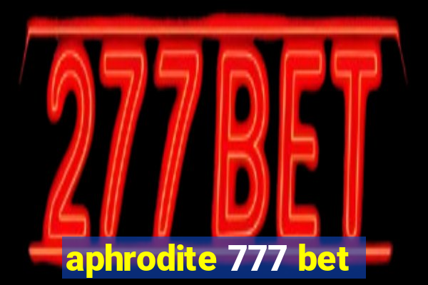 aphrodite 777 bet