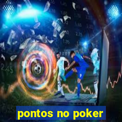 pontos no poker