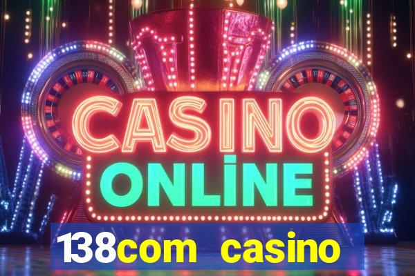 138com casino sister sites