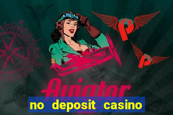 no deposit casino bonus codes