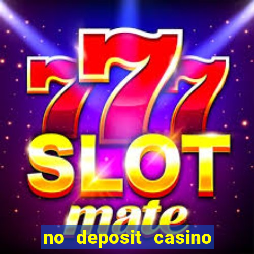 no deposit casino bonus codes