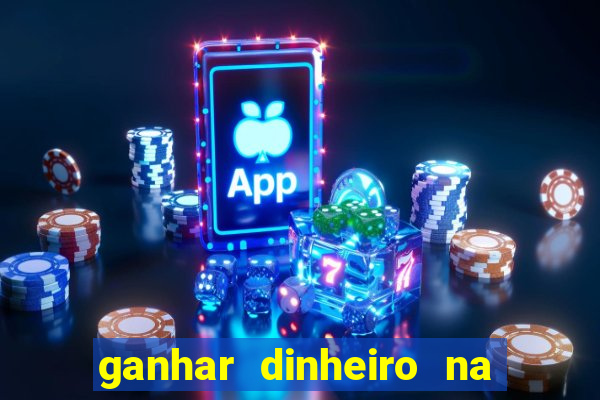 ganhar dinheiro na internet com jogos