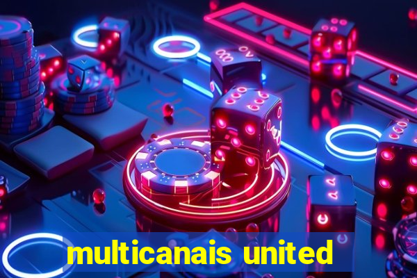 multicanais united