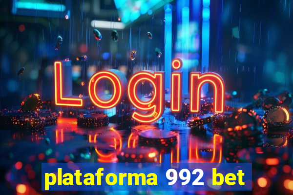 plataforma 992 bet