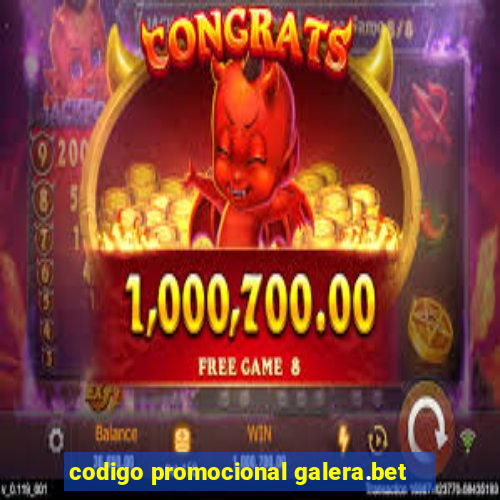 codigo promocional galera.bet