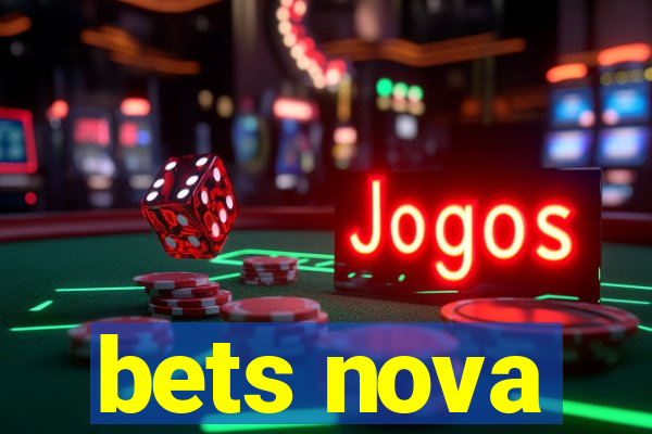 bets nova