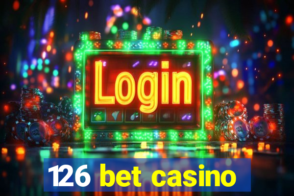 126 bet casino