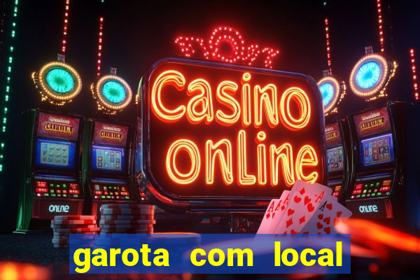 garota com local em joinville