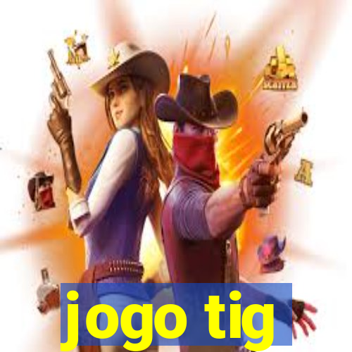 jogo tig