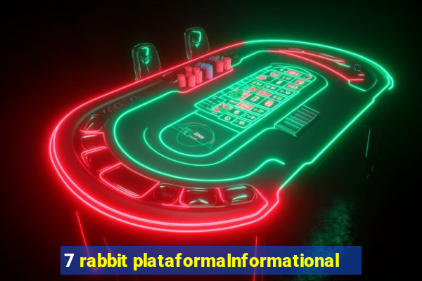 7 rabbit plataformaInformational