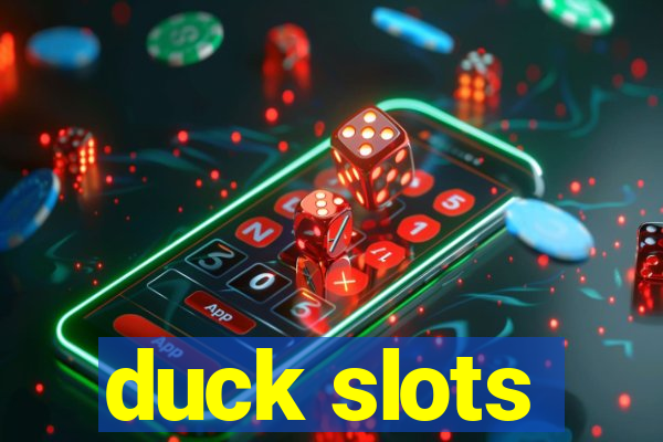 duck slots