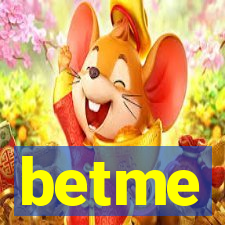 betme