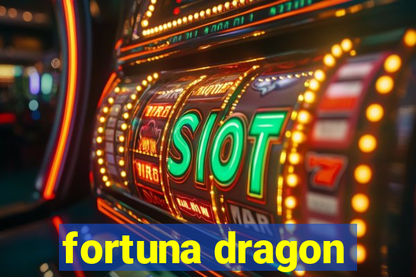 fortuna dragon