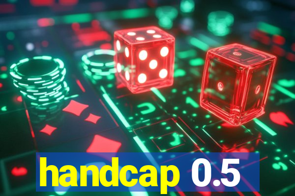 handcap 0.5