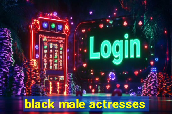 black male actresses