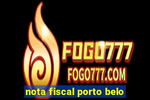 nota fiscal porto belo