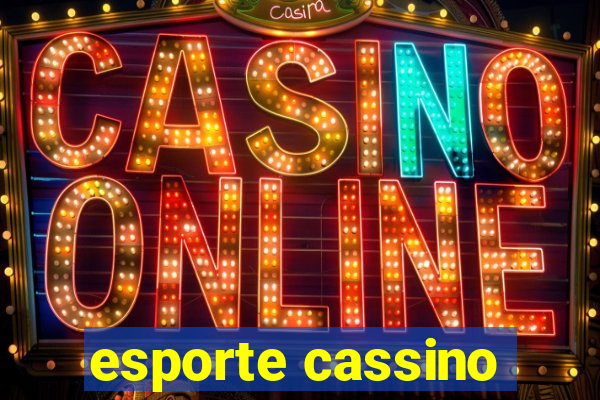 esporte cassino