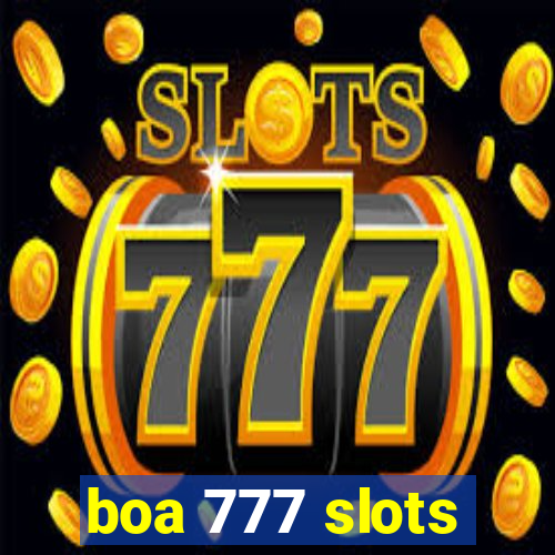 boa 777 slots