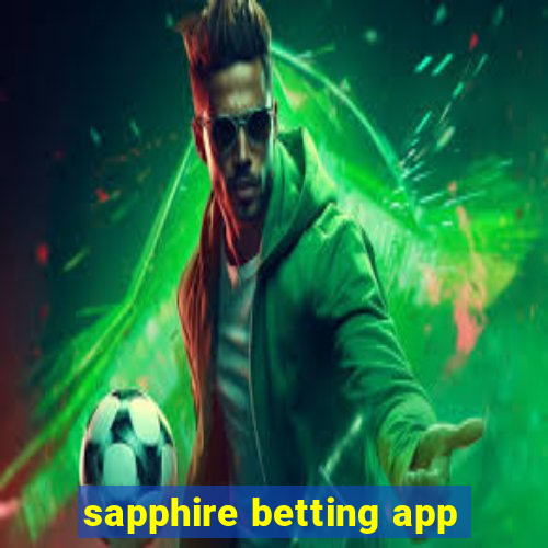 sapphire betting app