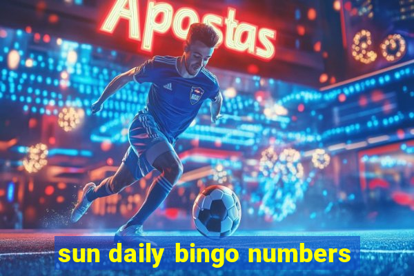 sun daily bingo numbers