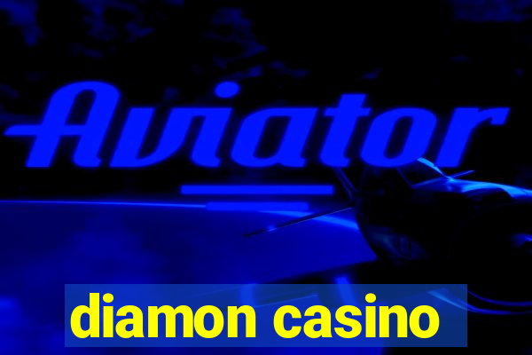 diamon casino