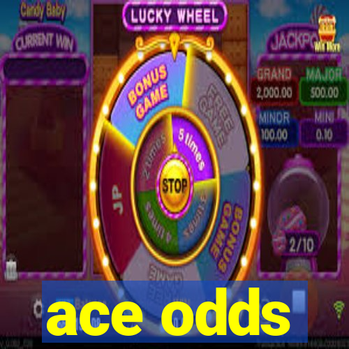 ace odds