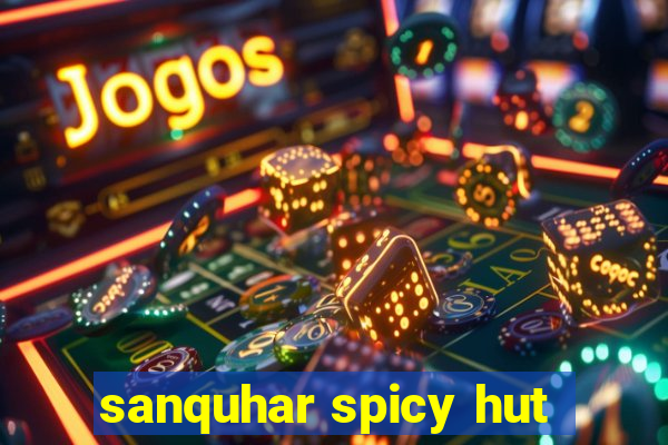 sanquhar spicy hut