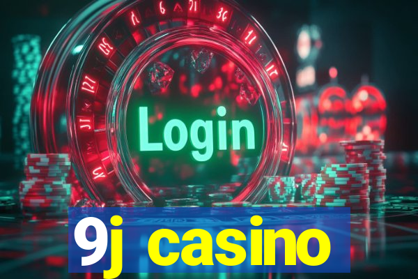 9j casino