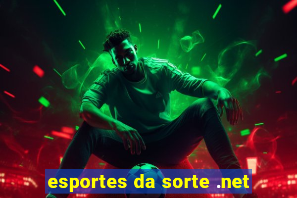 esportes da sorte .net