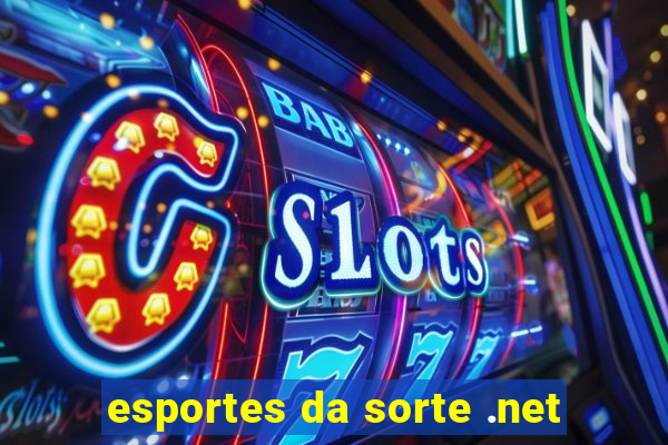 esportes da sorte .net