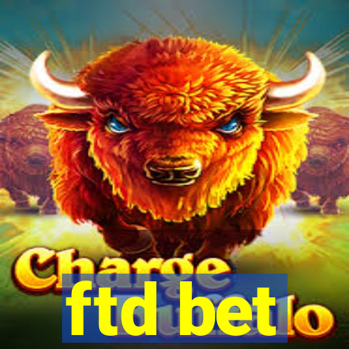 ftd bet