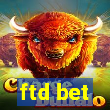 ftd bet