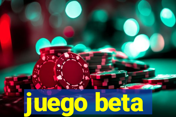 juego beta