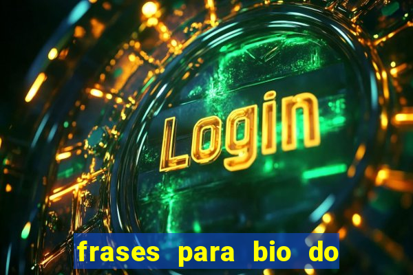 frases para bio do instagram de jogador