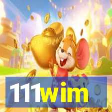 111wim