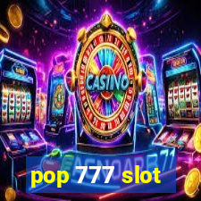 pop 777 slot