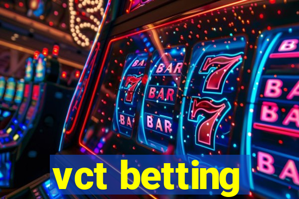 vct betting